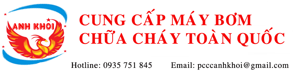 Máy bơm chữa cháy | Bơm chữa cháy anh khôi